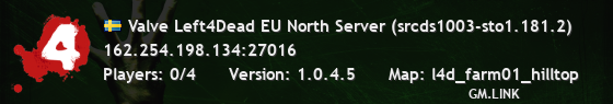 Valve Left4Dead EU North Server (srcds1003-sto1.181.2)