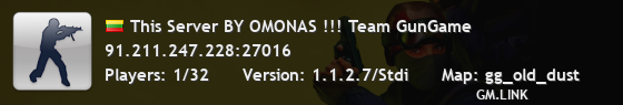 This Server BY OMONAS !!! Team GunGame