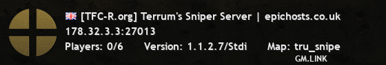 [TFC-R.org] Terrum's Sniper Server | epichosts.co.uk