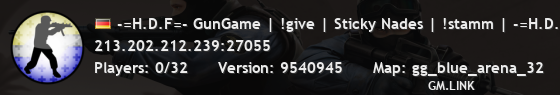 -=H.D.F=- GunGame | !give | Sticky Nades | !stamm | -=H.D.F=-