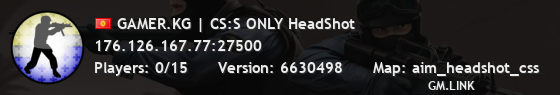 GAMER.KG | CS:S ONLY HeadShot