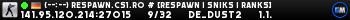 (--:--) RESPAWN.CS1.RO # [RESPAWN | SNIKS | RANKS]