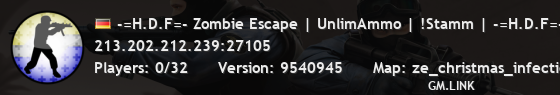 -=H.D.F=- Zombie Escape | UnlimAmmo | !Stamm | -=H.D.F=-