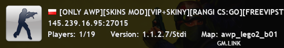 [ONLY AWP][SKINS MOD][VIP+SKINY][RANGI CS:GO][FREEVIPSTEAM] ^ centrum-cs.pl @1s1k.pl