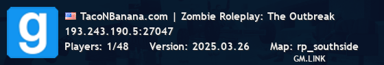 TacoNBanana.com | Zombie Roleplay: The Outbreak