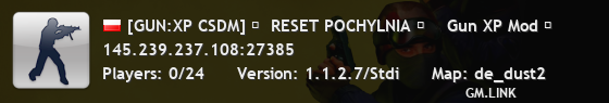 [GUN:XP CSDM] ★  RESET POCHYLNIA ★    Gun XP Mod ★                    1s1k