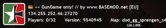 »» GunGame only! // by www.BASEMOD.net [EU]