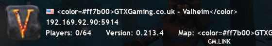 <color=#ff7b00>GTXGaming.co.uk - Valheim</color>