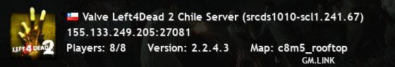 Valve Left4Dead 2 Chile Server (srcds1010-scl1.241.67)