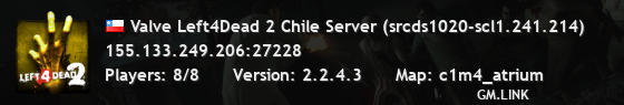 Valve Left4Dead 2 Chile Server (srcds1020-scl1.241.214)
