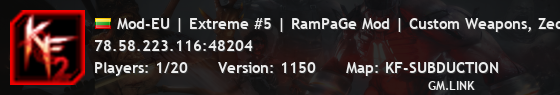 Mod-EU | Extreme #5 | RamPaGe Mod | Custom Weapons, Zeds and Mo