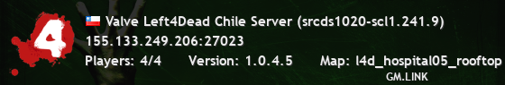 Valve Left4Dead Chile Server (srcds1020-scl1.241.9)