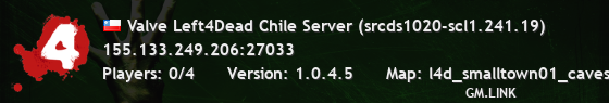 Valve Left4Dead Chile Server (srcds1020-scl1.241.19)