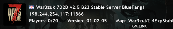 War3zuk 7D2D v2.5 B23 Stable Server BlueFang1