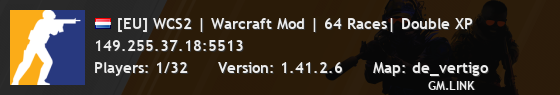 [EU] WCS2 | Warcraft Mod | 64 Races| Double XP