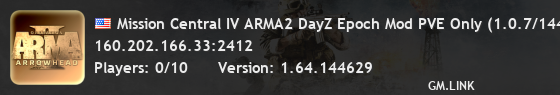 Mission Central IV ARMA2 DayZ Epoch Mod PVE Only (1.0.7/144629)