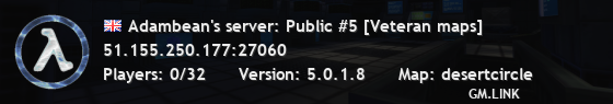 Adambean's server: Public #5 [Veteran maps]