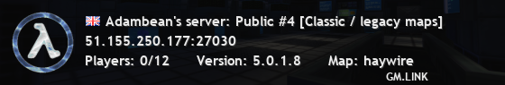 Adambean's server: Public #4 [Classic / legacy maps]