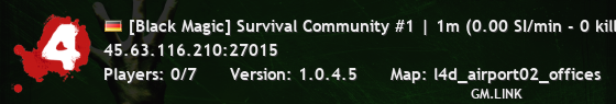 [Black Magic] Survival Community #1 | 1m (0.00 SI/min - 0 kille