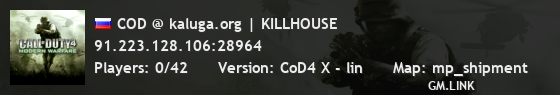 COD @ kaluga.org | KILLHOUSE