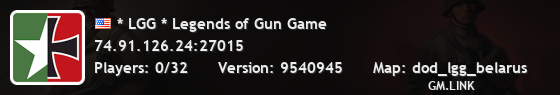 * LGG * Legends of Gun Game