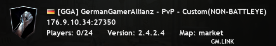 [GGA] GermanGamerAllianz - PvP - Custom(NON-BATTLEYE)
