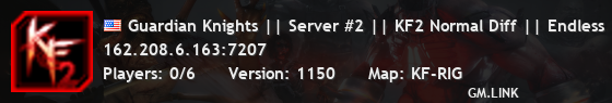 Guardian Knights || Server #2 || KF2 Normal Diff || Endless