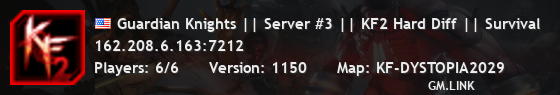 Guardian Knights || Server #3 || KF2 Hard Diff || Survival