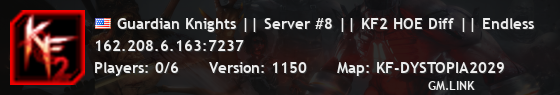 Guardian Knights || Server #8 || KF2 HOE Diff || Endless