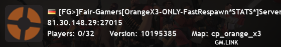 [FG>]Fair-Gamers[OrangeX3-ONLY-FastRespawn*STATS*]Server#3