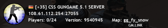 [+35] CSS GUNGAME 5.1 SERVER