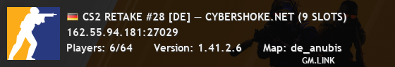 CS2 RETAKE #28 [DE] — CYBERSHOKE.NET (9 SLOTS)