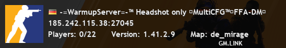 -=WarmupServer=-™ Headshot only ★MultiCFG™★FFA-DM★