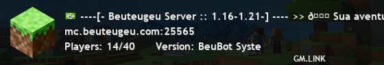 ----[- Beuteugeu Server :: 1.16-1.21-] ---- >> 🚀 Sua aventura começa aqui! 🗡