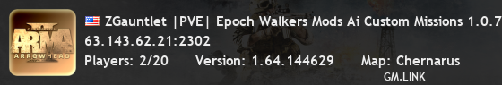 ZGauntlet |PVE| Epoch Walkers Mods Ai Custom Missions 1.0.7.1