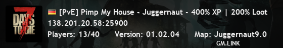 [PvE] Pimp My House - Juggernaut - 400% XP | 200% Loot