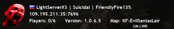 LightServer#3 | Suicidal | FriendlyFire13%