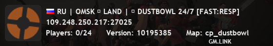 RU | OMSK ╳ LAND | ► DUSTBOWL 24/7 [FAST:RESP]