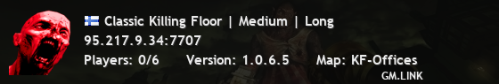 Classic Killing Floor | Medium | Long