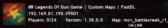 Legends Of Gun Game | Custom Maps | FastDL