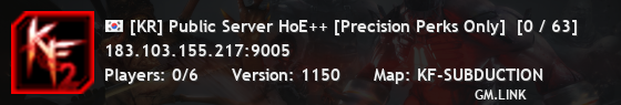 [KR] Public Server HoE++ [Precision Perks Only]  [0 / 63]