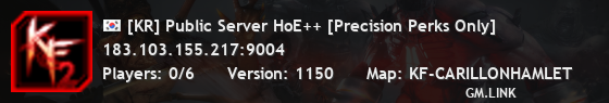 [KR] Public Server HoE++ [Precision Perks Only]