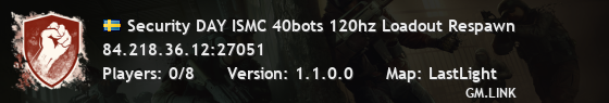 Security DAY ISMC 40bots 120hz Loadout Respawn