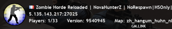Zombie Horde Reloaded | NovaHunterZ | NoRespawn|HSOnly|Bhop |