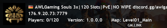 AWLGaming Souls 3x|120 Slots|PvE|NO WIPE discord.gg/awlgaming