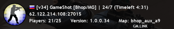 [v34] GameShot [Bhop/MG] | 24/7 (Timeleft 9:21)