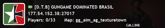 [D.T.B] GUNGAME DOMINATED BRASIL