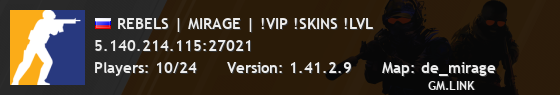 REBELS | MIRAGE | !VIP !SKINS !LVL