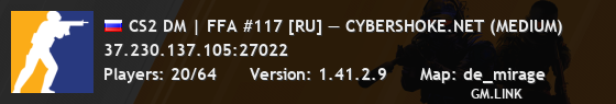 CS2 DM | FFA #117 [RU] — CYBERSHOKE.NET (MEDIUM)