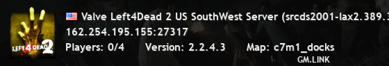 Valve Left4Dead 2 US SouthWest Server (srcds2001-lax2.389.303)